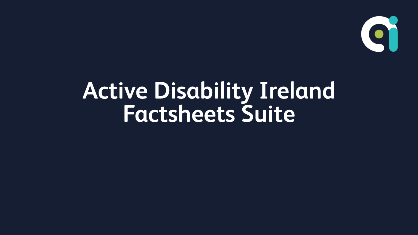 Active Disability Ireland Factsheets Suite