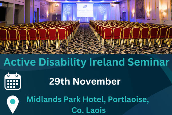 Active Disability Ireland Seminar 2023 – Tickets on Sale