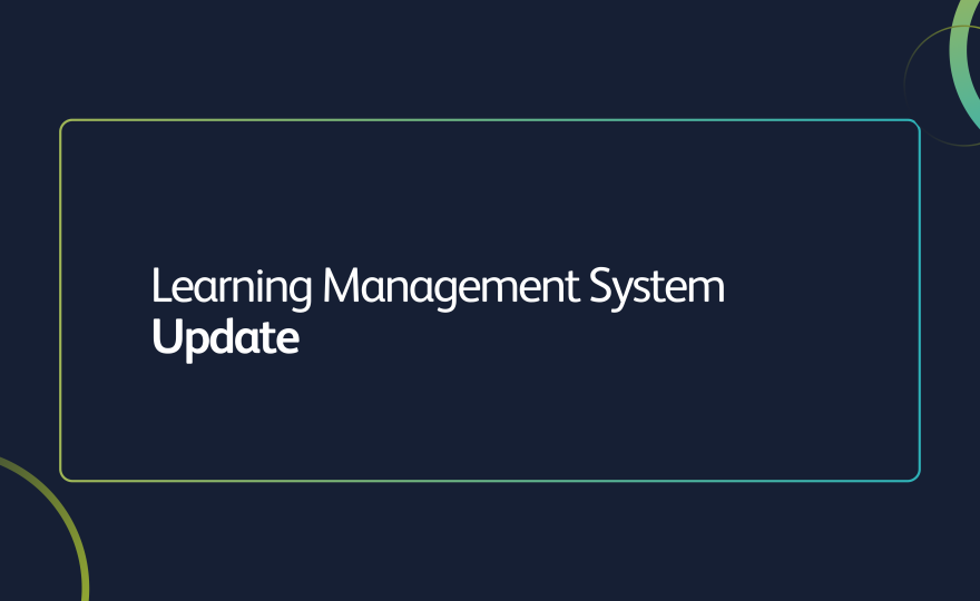 Learning Management System Updates