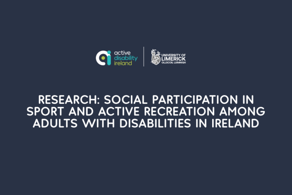 Research: Social Participation in Sport and Active Recreation among adults with disabilities in Ireland