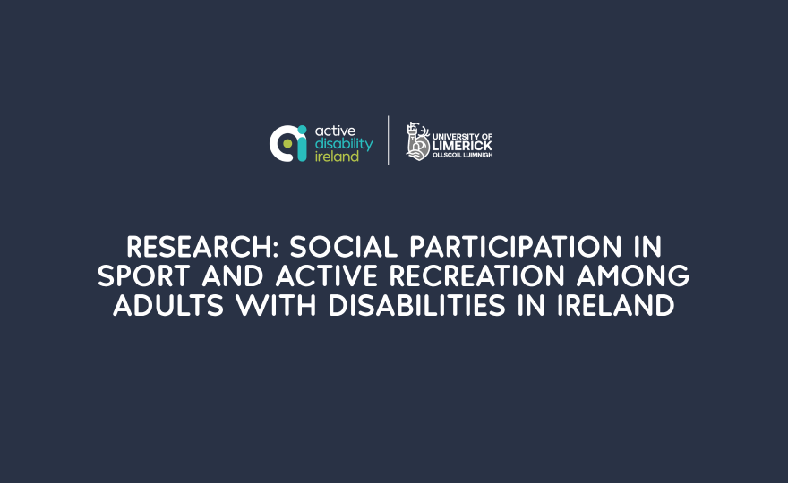 Research: Social Participation in Sport and Active Recreation among adults with disabilities in Ireland